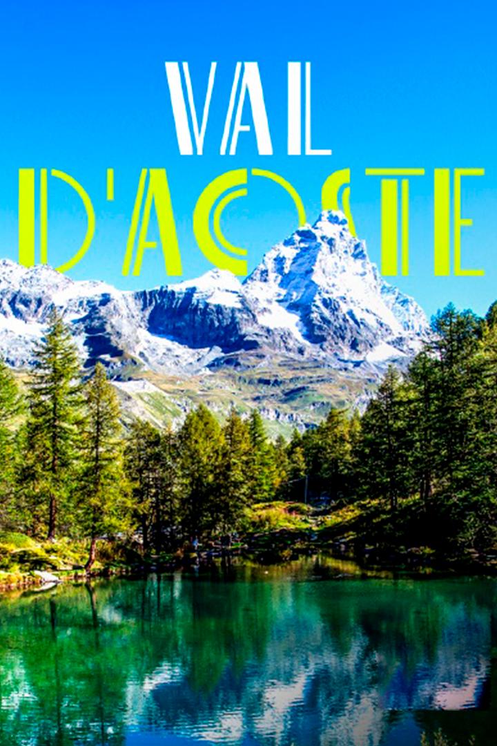 Val d'Aoste, l'Italie alpine (val-daoste-litalie-alpine) Документальный фильм