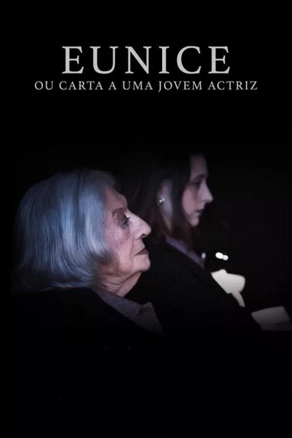 Eunice ou Carta a uma Jovem Actriz (eunice-ou-carta-a-uma-jovem-actriz) Познавательное