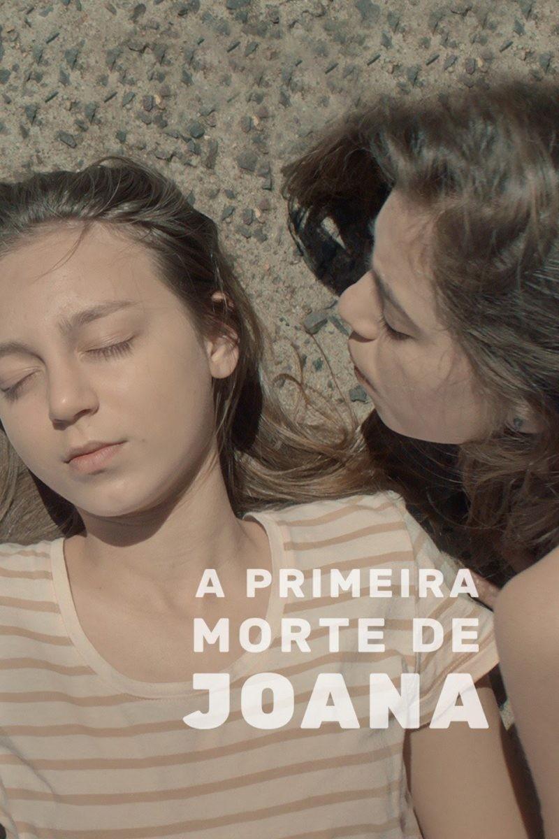A Primeira Morte de Joana (a-primeira-morte-de-joana) Фильм 2021