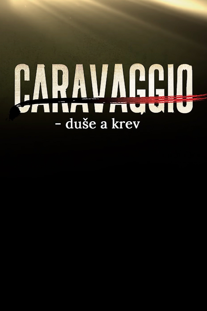 Караваджо: душа и кровь (karavadzho-dusha-i-krov) Документальный фильм