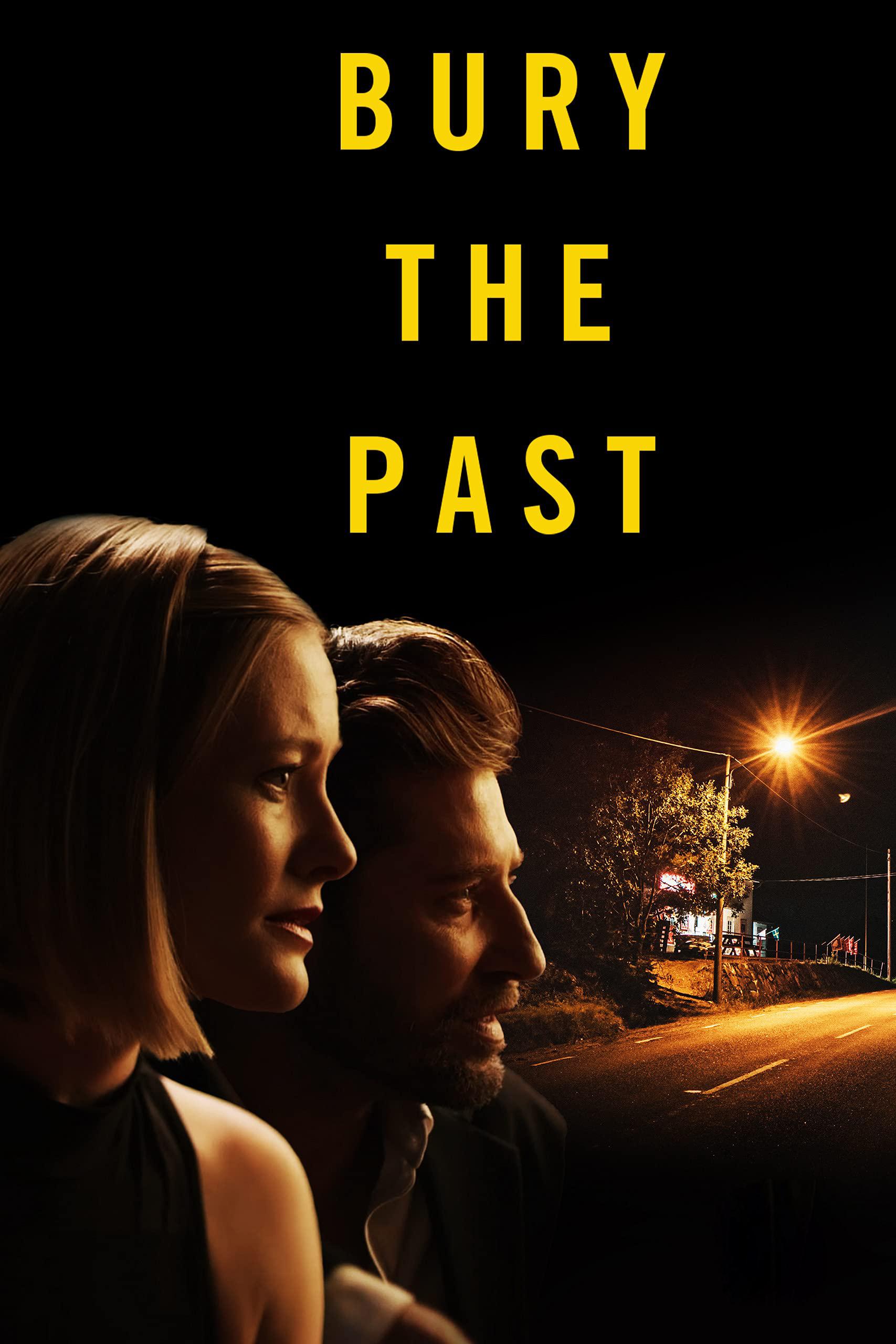 Bury the Past (bury-the-past) Фильм 2021