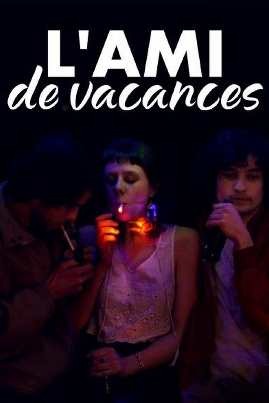 L'Ami de vacances (lami-de-vacances) Фильм 2020