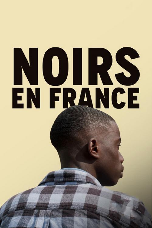 Noirs en France (noirs-en-france) Документальный фильм