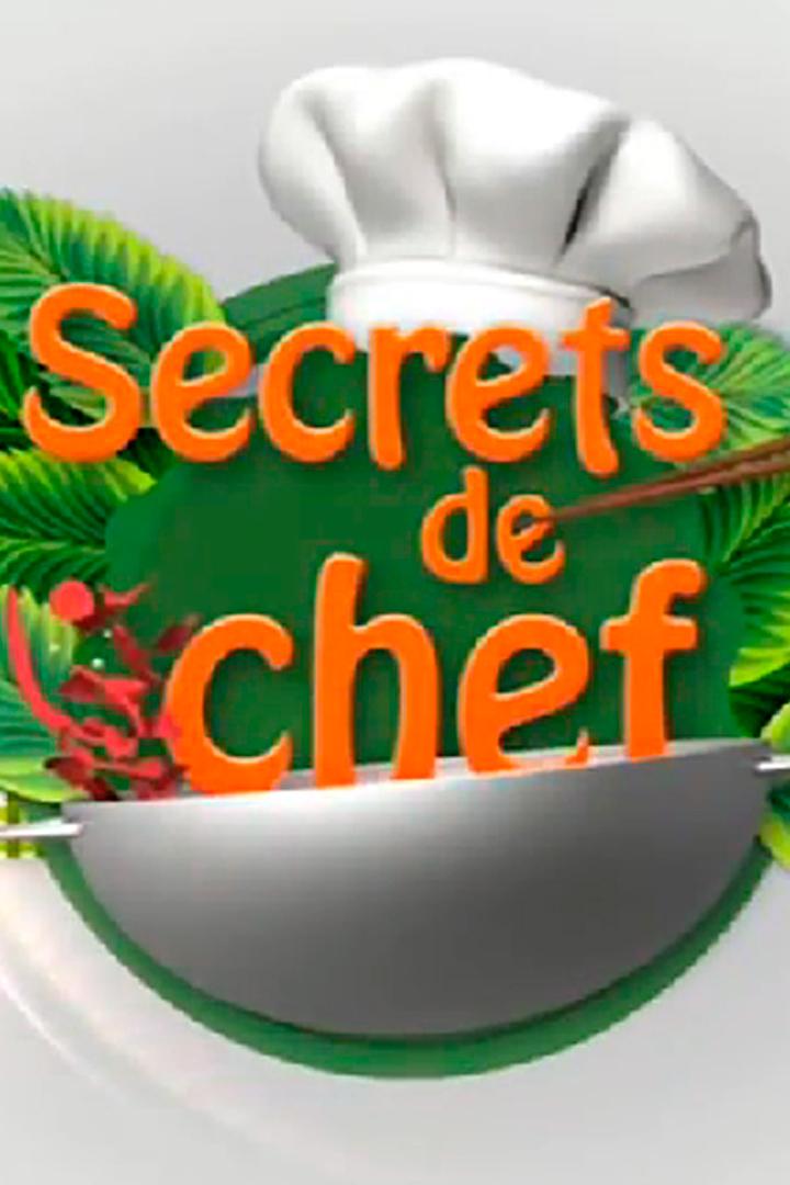 Secrets de chef (secrets-de-chef) ТВ-шоу
