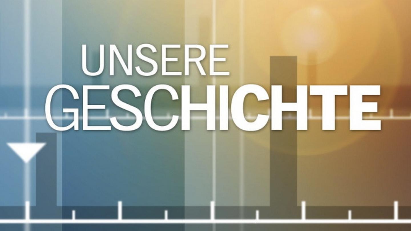 Unsere Geschichte (unsere-geschichte) Документальный сериал