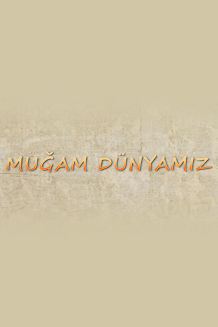 Muğam dünyamız (muam-dnyamz) Досуг, хобби