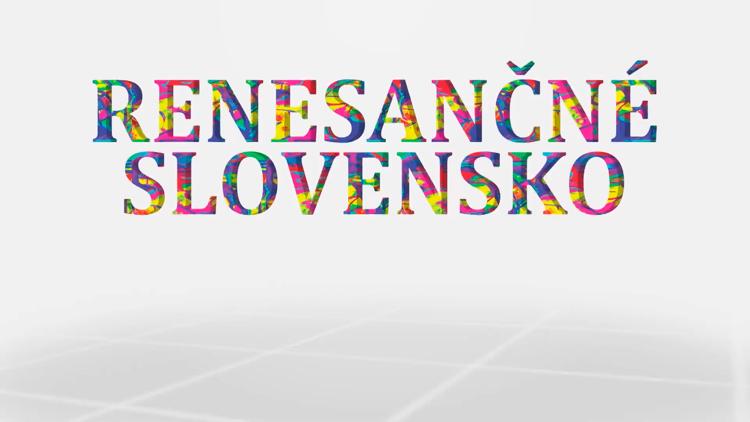 Постер Renesančné Slovensko