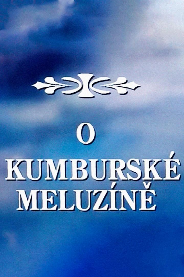 O kumburské Meluzíně (o-kumbursk-meluzn) Фильм 1995