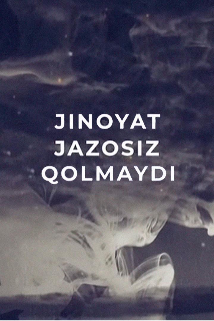 Жиноят жазосиз қолмайди (zhinojat-zhazosiz-olmajdi) Сериал