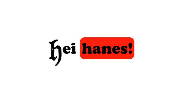 Постер Hei Hanes!