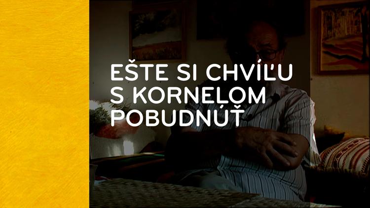 Постер Ešte si chvíľu s Kornelom pobudnúť