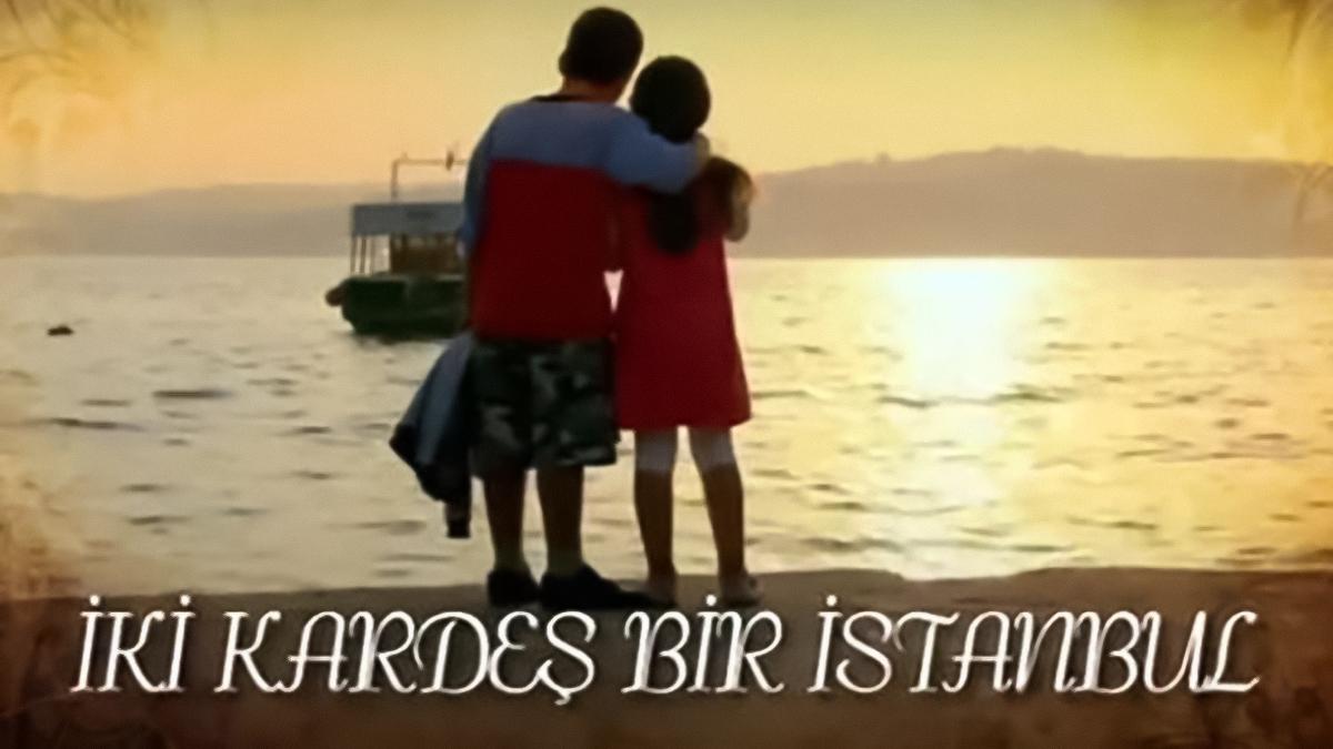 İki Kardeş Bir İstanbul (iki-karde-bir-istanbul) Фильм 2012