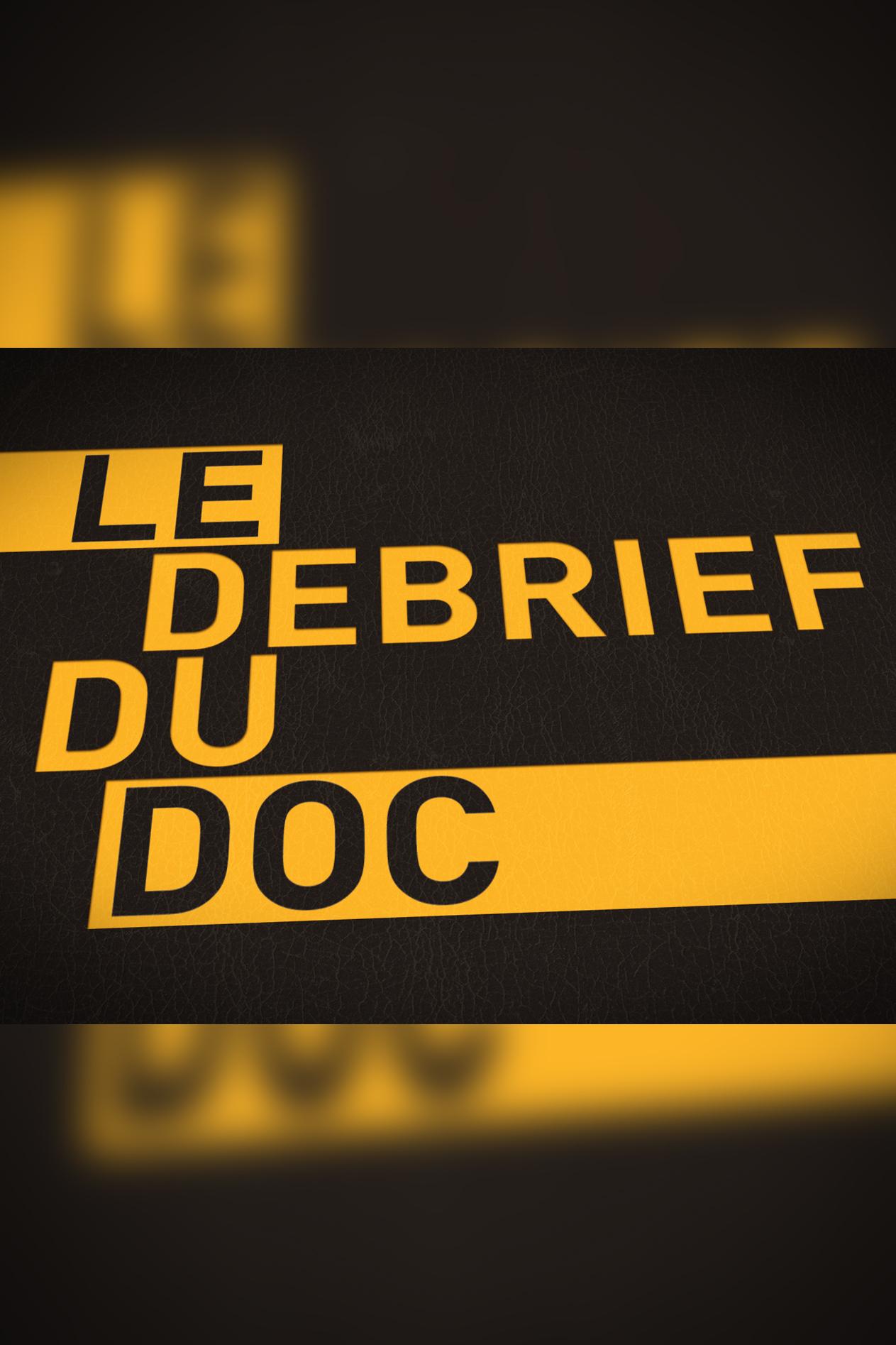 Le Debrief Du Doc (le-debrief-du-doc) Ток-шоу