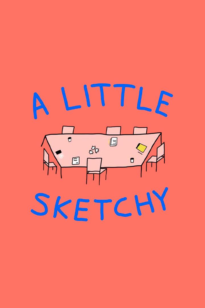 A Little Sketchy (a-little-sketchy) ТВ-шоу