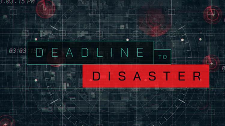 Постер Deadline to Disaster