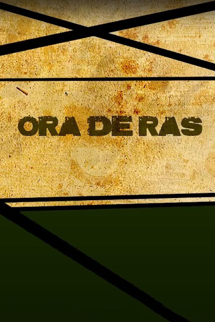 Ora de ras (ora-de-ras) Познавательное