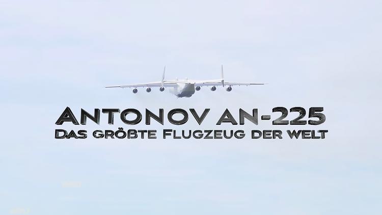 Постер Antonov An-225 — Das größte Flugzeug der Welt