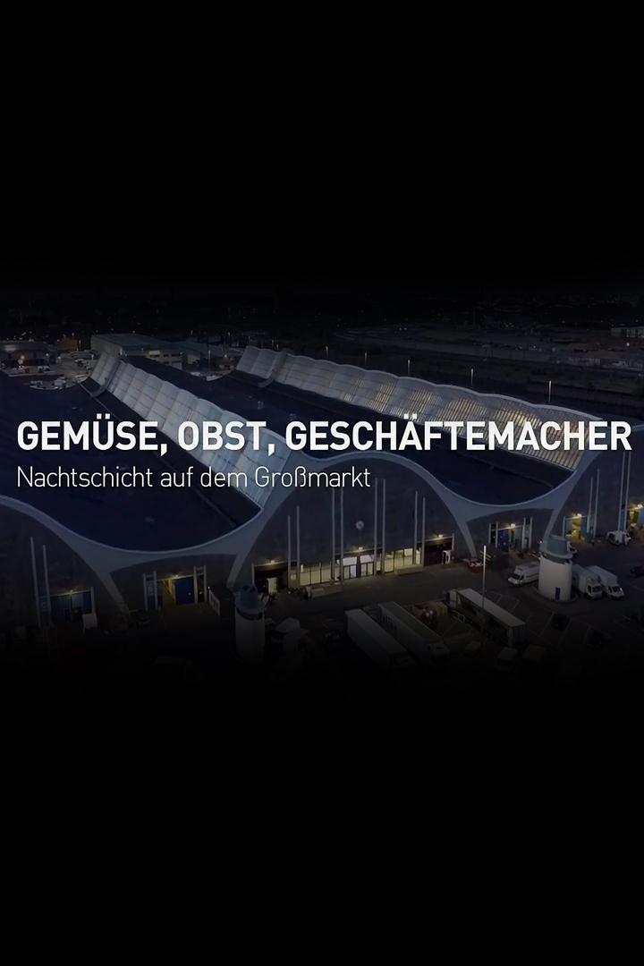Gemüse, Obst, Geschäftemacher (gemse-obst-geschftemacher) Документальный фильм