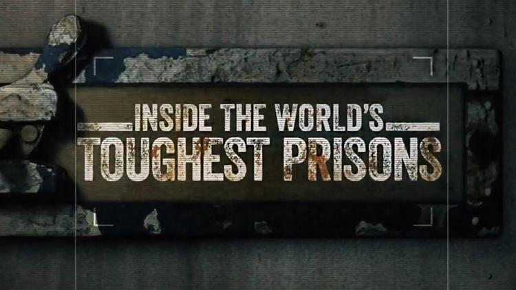 Постер Inside the World's Toughest Prisons