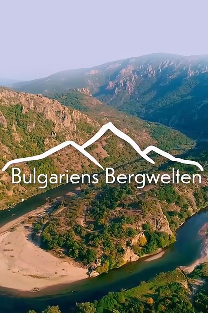 Bulgariens Bergwelten (bulgariens-bergwelten) Документальный сериал
