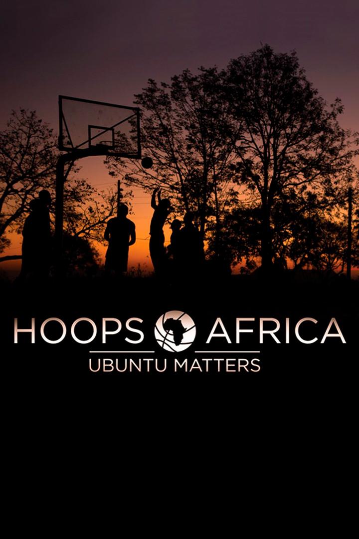 Hoops Africa: Ubuntu Matters (hoops-africa-ubuntu-matters) Документальный фильм