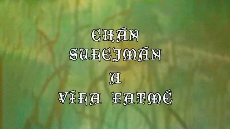 Постер Chán Sulejmán a víla Fatmé