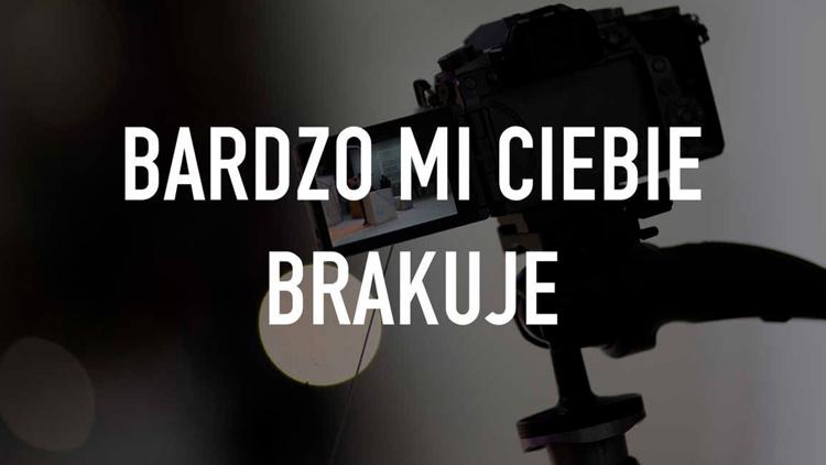 Постер Bardzo mi Ciebie brakuje