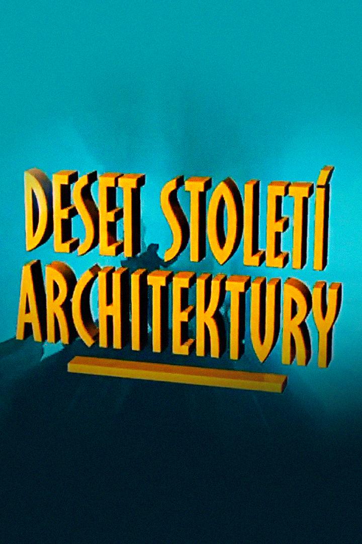 Deset století architektury (deset-stolet-architektury) Документальный сериал