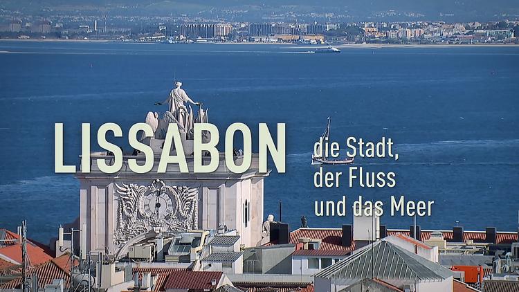 Постер Lissabon — die Stadt, der Fluss und das Meer