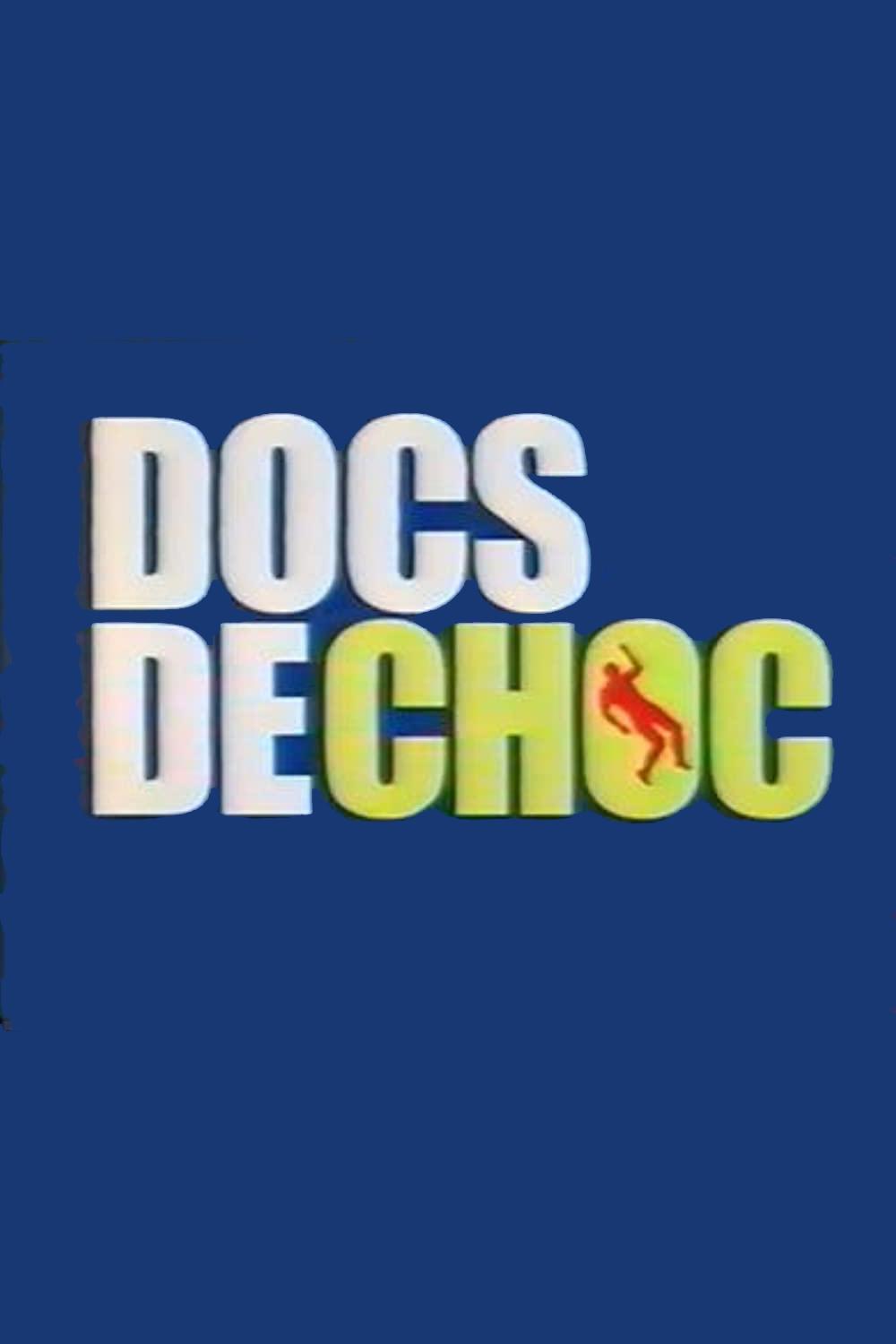 Docs de choc (docs-de-choc) Документальный сериал