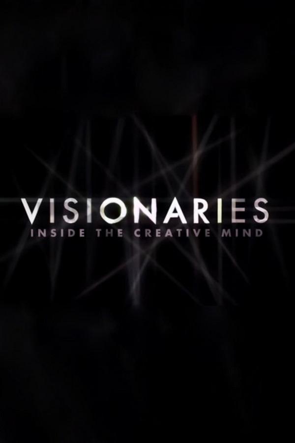 Visionaries (visionaries) Документальный сериал