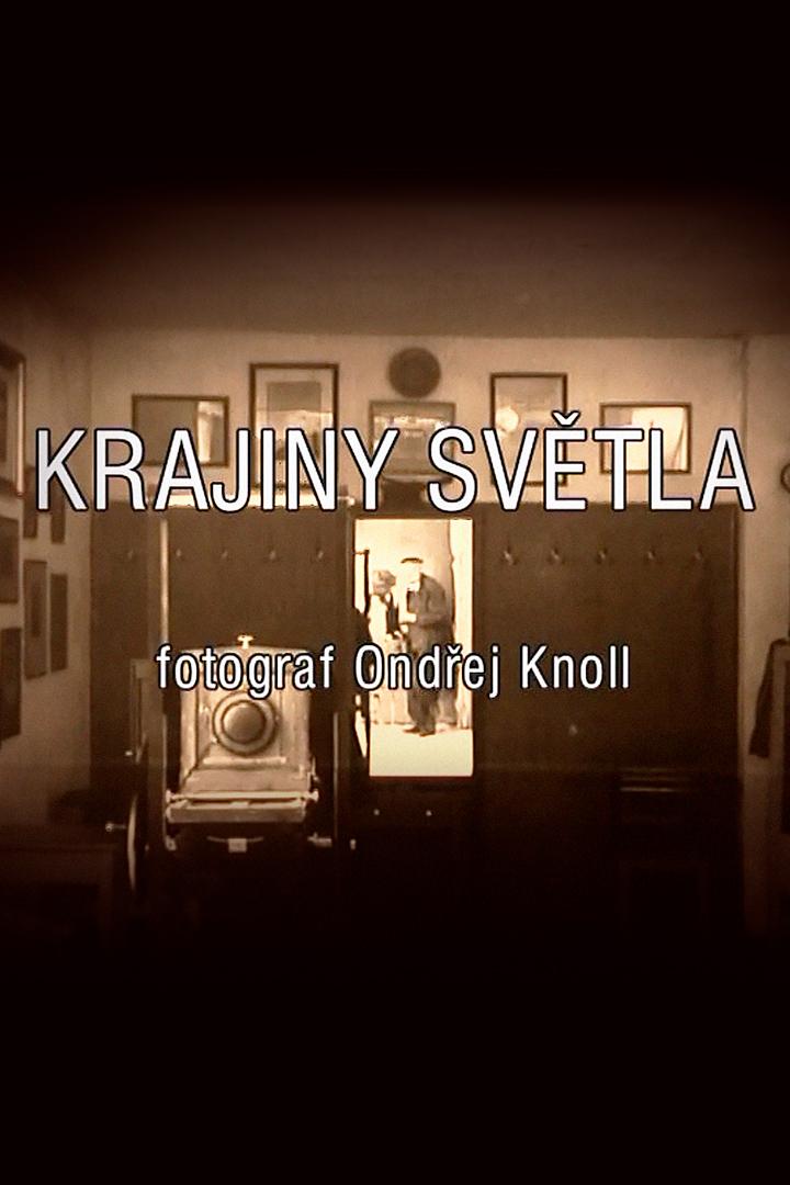 Krajiny světla - fotograf Ondřej Knoll (krajiny-svtla-fotograf-ondej-knoll) Документальный фильм