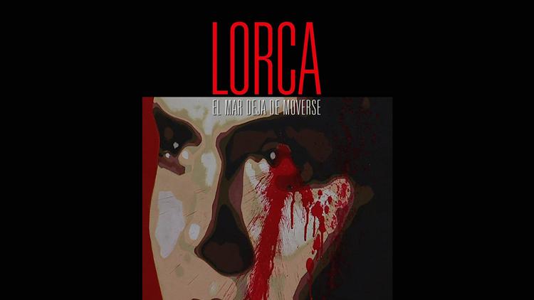 Постер Lorca, el mar deja de moverse