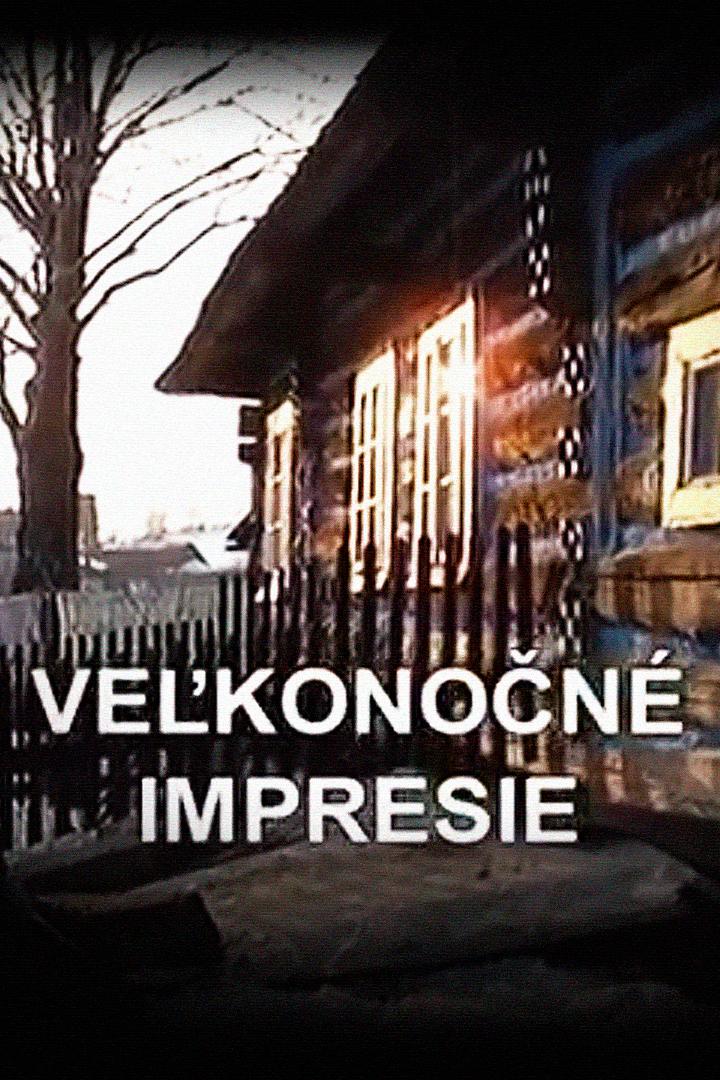 Veľkonočné impresie (vekonon-impresie) Документальный фильм