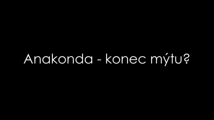 Постер Anakonda – konec mýtu?