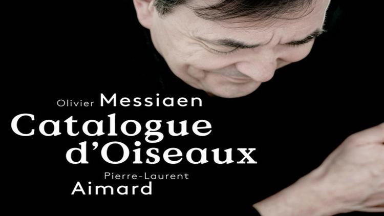 Постер Pierre-Laurent Aimard spielt «Catalogue d'Oiseaux» von Olivier Messiaen