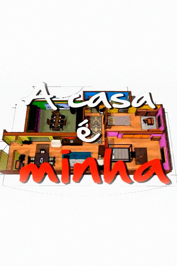 A Casa é Minha (a-casa-minha) Сериал 2013
