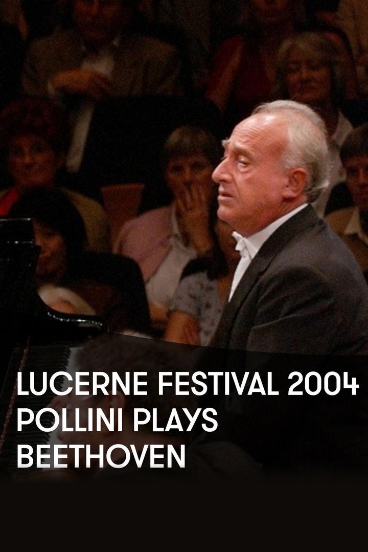 Lucerne Festival 2004 — Pollini plays Beethoven (lucerne-festival-2004-pollini-plays-beethoven) Музыка