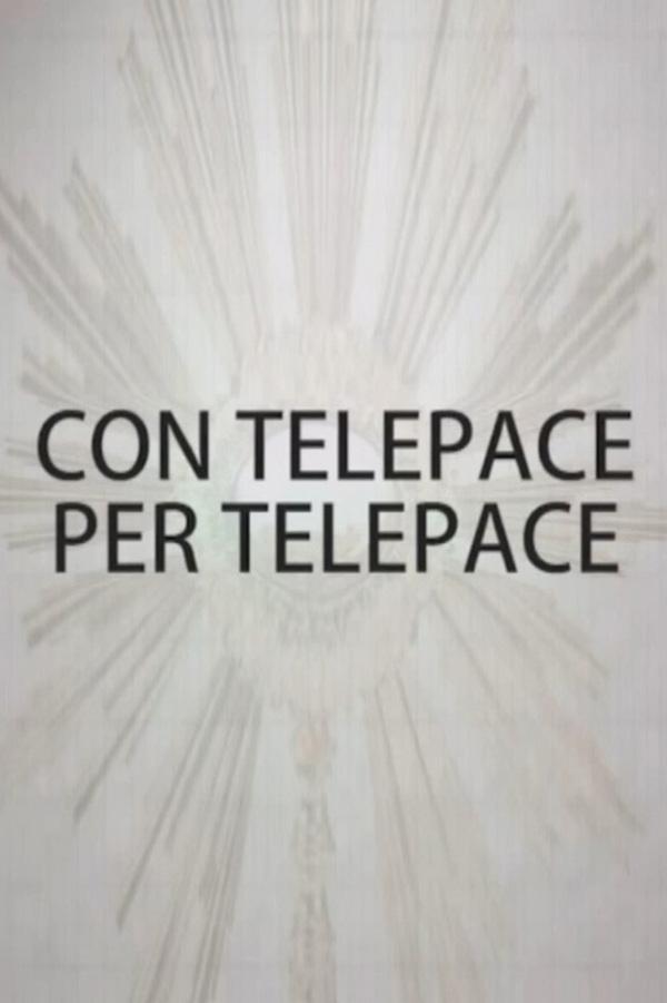 In preghiera con Telepace per Telepace (in-preghiera-con-telepace-per-telepace) Познавательное