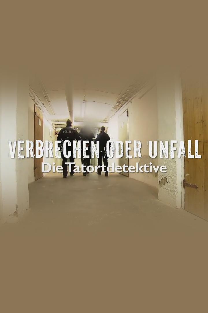 Verbrechen oder Unfall? Die Tatort-Detektive (verbrechen-oder-unfall-die-tatort-detektive) Документальный фильм