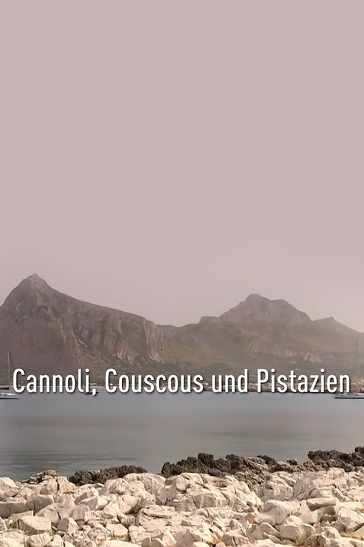 Cannoli, Couscous und Pistazien (cannoli-couscous-und-pistazien) Документальный фильм
