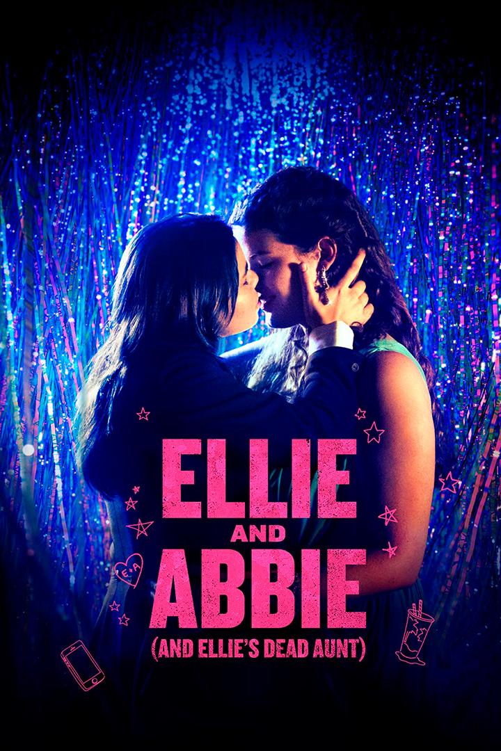 Ellie & Abbie (& Ellie's Dead Aunt) (ellie-abbie-ellies-dead-aunt) Фильм 2020