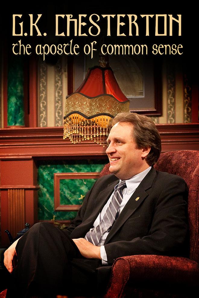 G. K. Chesterton: Apostle of common sense (g-k-chesterton-apostle-of-common-sense) ТВ-шоу