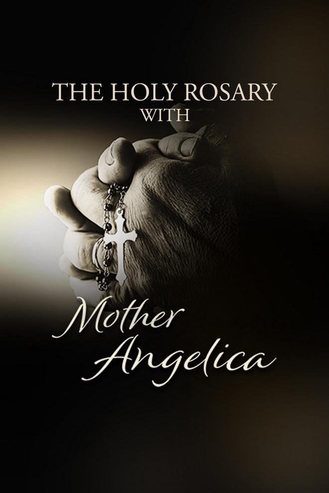 The Holy Rosary with Mother Angelica (the-holy-rosary-with-mother-angelica) ТВ-шоу