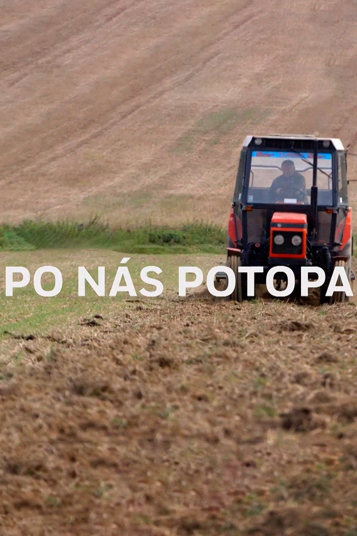 Po nás potopa (po-ns-potopa) Документальный фильм