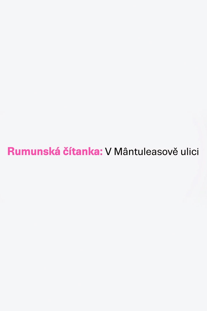 Rumunská čítanka (rumunsk-tanka) Документальный сериал