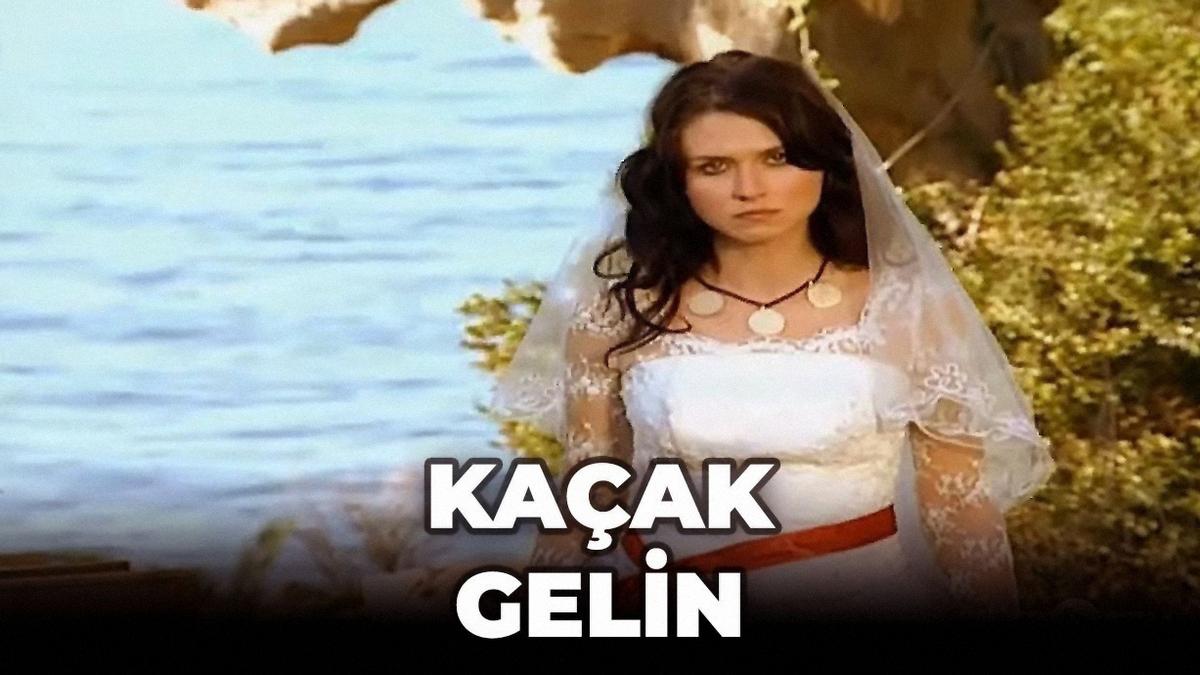Kaçak Gelin (kaak-gelin) Фильм 2007