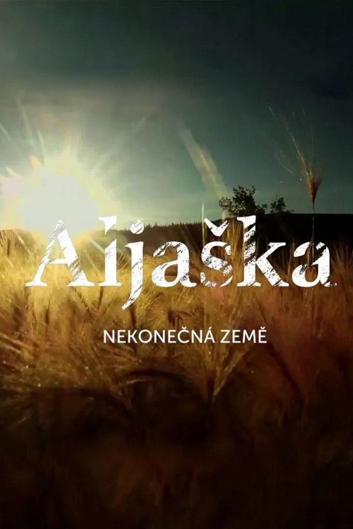 Aljaška, nekonečná země (aljaka-nekonen-zem) Документальный фильм