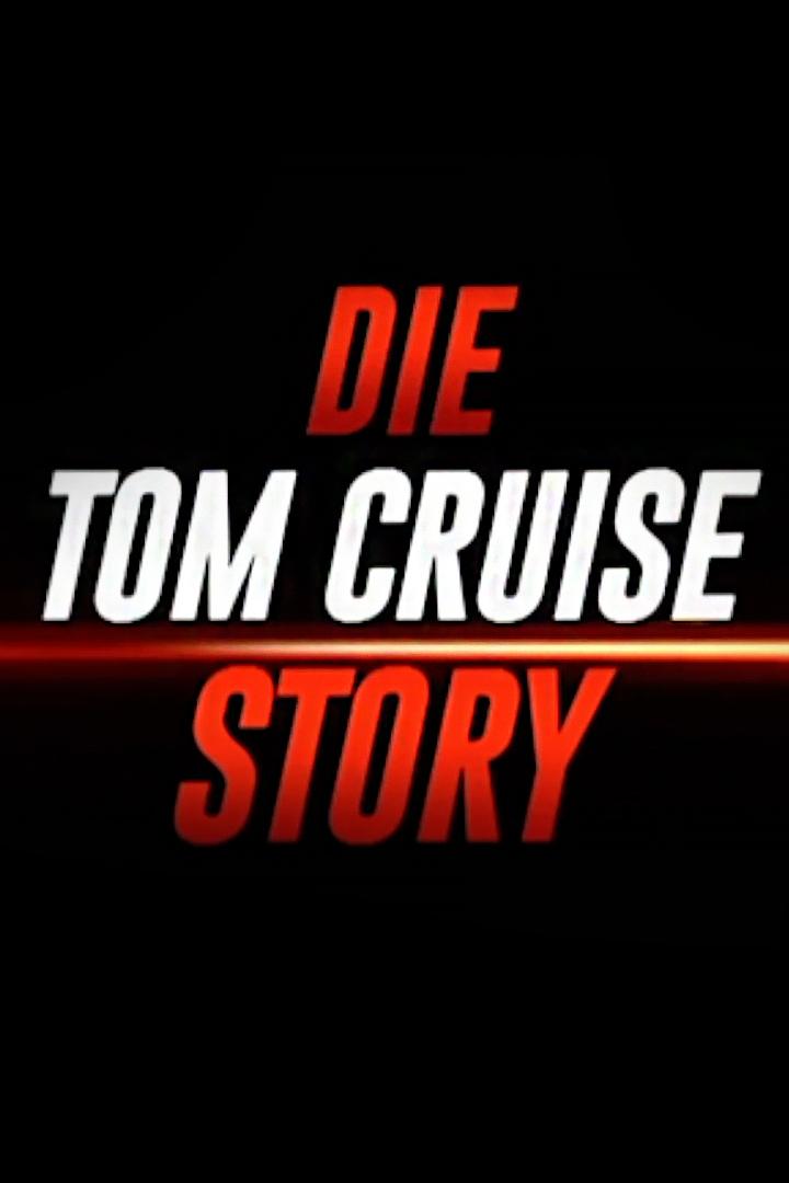 Die Tom Cruise Story (die-tom-cruise-story) Документальный фильм