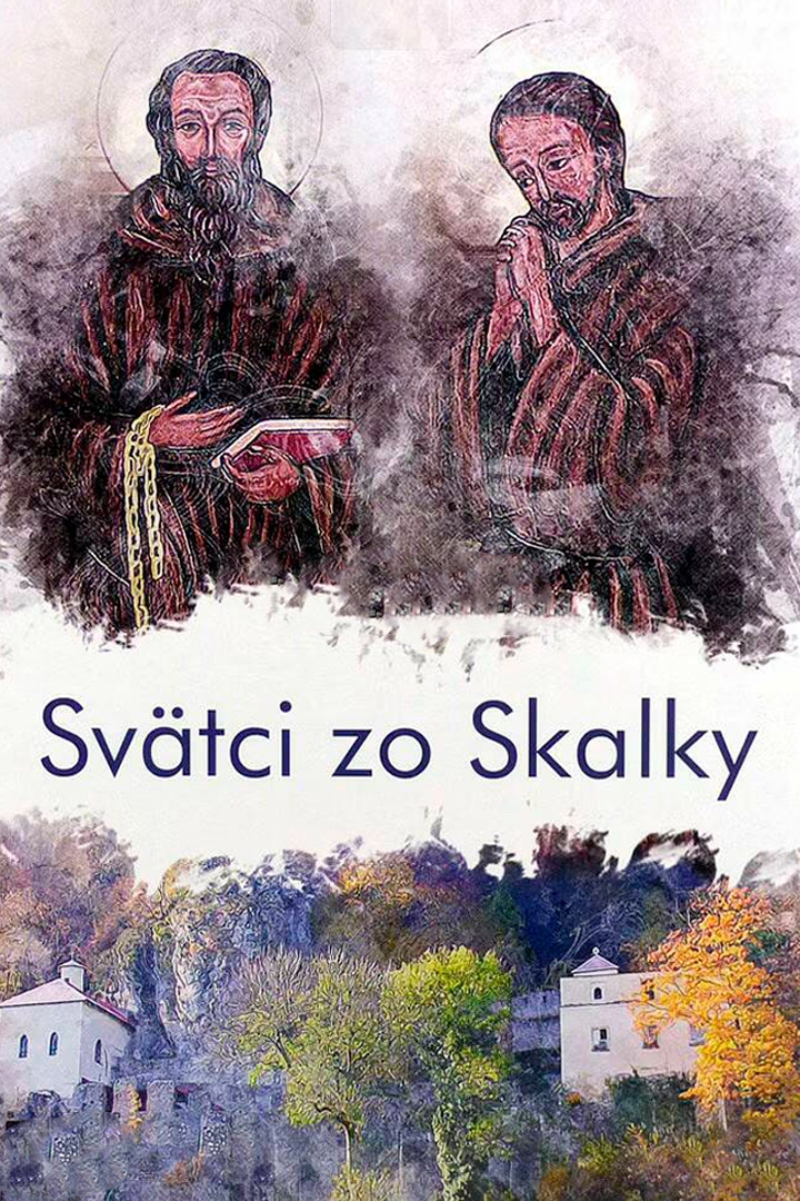 Svätci zo Skalky (svtci-zo-skalky) Документальный фильм